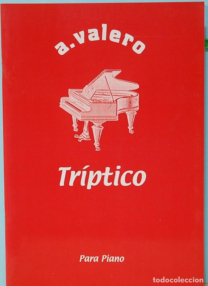 Libros de segunda mano: LMV - A. VALERO. TRIPTICO PARA PIANO. GRANADA 2001 - Foto 1