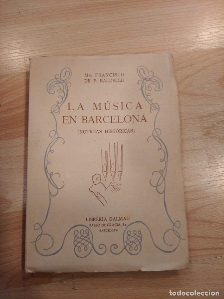 Second hand books: 'La m&uacute;sica en Barcelona (Noticias hist&oacute;ricas)'