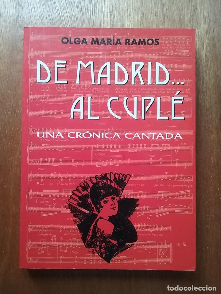 Gebrauchte B&uuml;cher: DE MADRID AL CUPLE, UNA CRONICA CANTADA, OLGA MARIA RAMOS, EDICIONES LA LIBRERIA, 2001
