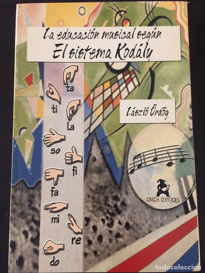 Libros de segunda mano: La educaci&oacute;n musical seg&uacute;n El Sistema Kod&aacute;ly. Laszlo Ordog