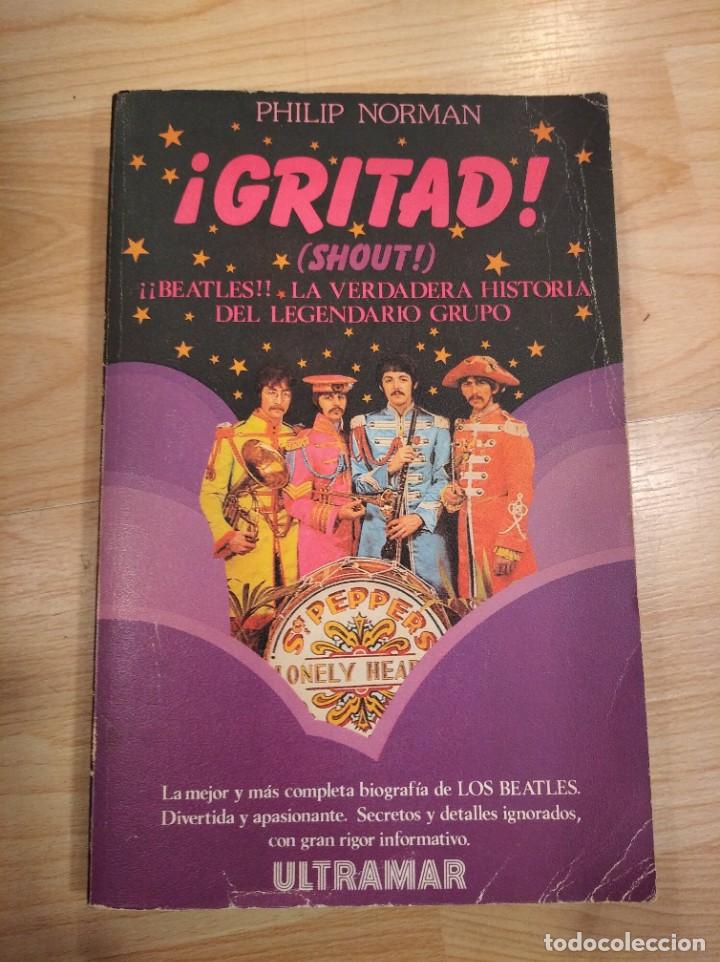 Libros de segunda mano: &iexcl;Gritad! (Shout!). Philip Norman - Foto 1