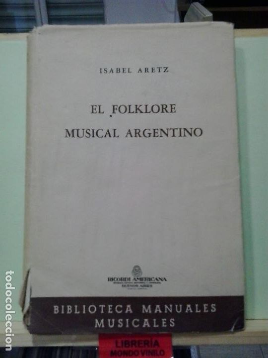 Libros de segunda mano: El folklore m&uacute;sical argentino. Isabel Aretz - Foto 1