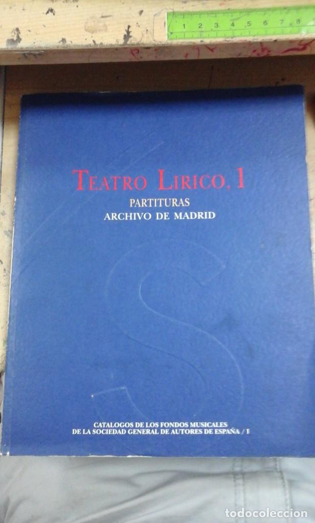Gebrauchte B&uuml;cher: TEATRO L&Iacute;RICO, 1.-Partituras. Archivo de Madrid (Madrid, 1994)