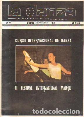 Gebrauchte B&uuml;cher: LA DANZA CURSO INTERNACIONAL DE DANZA. N&ordm; 15.MADRID-SEPTIEMBRE. 1974. A-DANZA-003