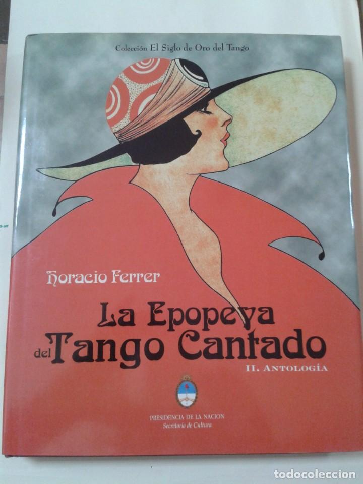 Libros de segunda mano: LA EPOPEYA DEL TANGO CANTADO, HORACIO FERRER TOMO I Y II - Foto 4 - 211466324