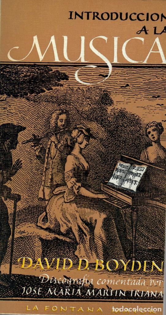 Libros de segunda mano: INTRODUCCI&Oacute;N A LA M&Uacute;SICA / DAVID D. BOYDEN (2 VOL.) - Foto 1