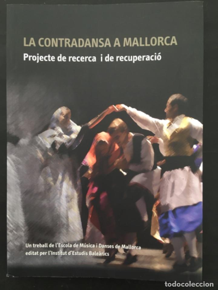 Gebrauchte B&uuml;cher: LA CONTRADANSA A MALLORCA, PROJECTE DE RECERCA I DE RECUPERACIO, ESCOLA MUSICA I DANSES