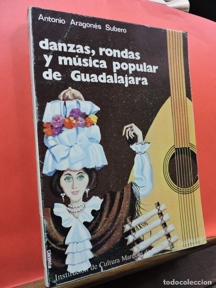 Gebrauchte B&uuml;cher: Danzas, rondas y m&uacute;sica popular de Guadalajara. ARAGON&Eacute;S SUBERO, Antonio. Guadalajara 1973.