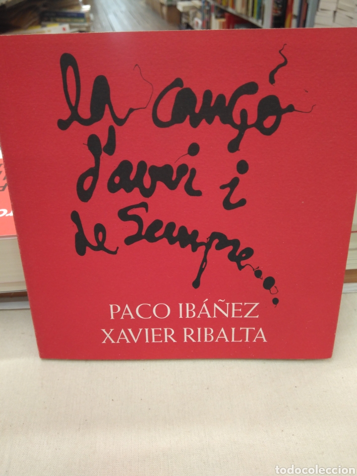 Libros de segunda mano: IB&Aacute;&Ntilde;EZ PACO-RIBALTA XAVIER. LA CAN&Ccedil;&Oacute; D'AVUI I DE SEMPRE