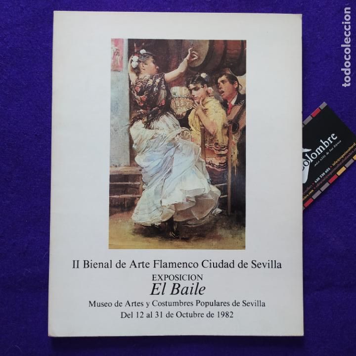Libros de segunda mano: II Bienal de Arte Flamenco Ciudad de Sevilla. Cat&aacute;logo de la Exposici&oacute;n El Baile