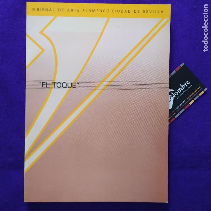 Libros de segunda mano: Cat&aacute;logo de la III Bienal de Arte Flamenco Ciudad de Sevilla. El Toque