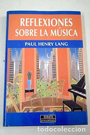 Libros de segunda mano: Reflexiones sobre la M&uacute;sica - Foto 1