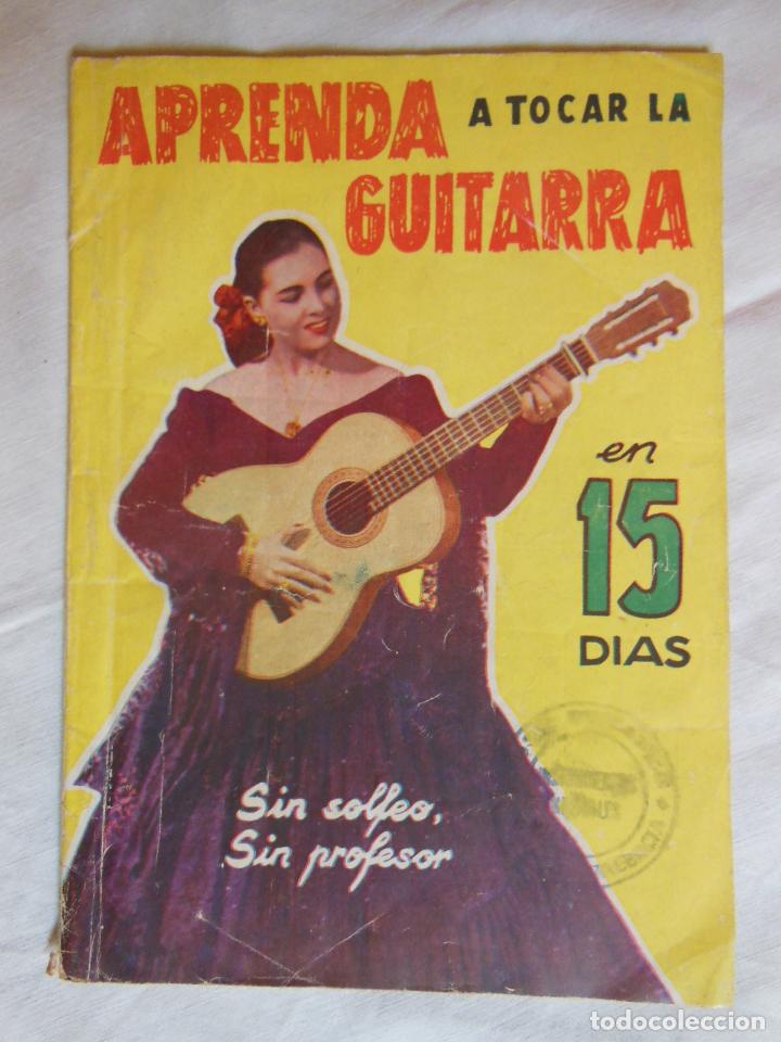 Libros de segunda mano: APRENDA A TOCAR LA GUITARRA EN 15 DIAS SIN SOLFEO SIN PROFESOR. DE TORRES BEJAN MANUEL.