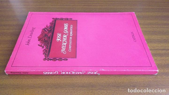 Libros de segunda mano: Jos&eacute; Melchor Gomis, compositor rom&aacute;ntico --- John Dowling - Foto 2