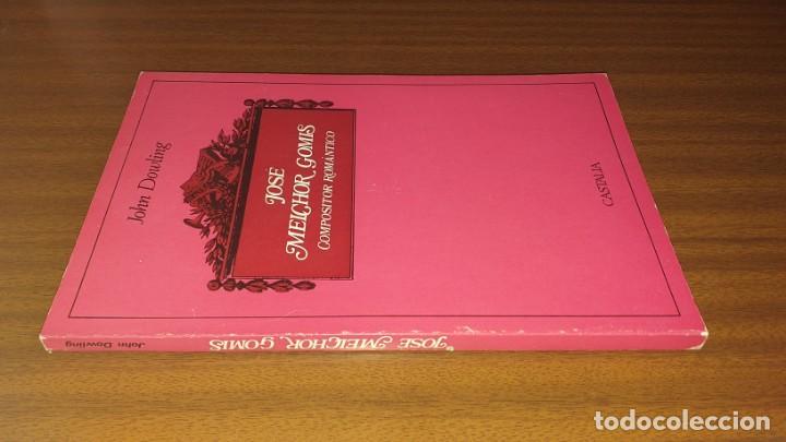 Libros de segunda mano: Jos&eacute; Melchor Gomis, compositor rom&aacute;ntico --- John Dowling - Foto 3