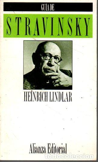 Libros de segunda mano: GUIA DE STRAVINSKY. - LINDLAR, Heinrich.