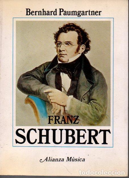 Libros de segunda mano: FRANZ SCHUBERT. - PAUMGARTNER, Bernhard. - Foto 1