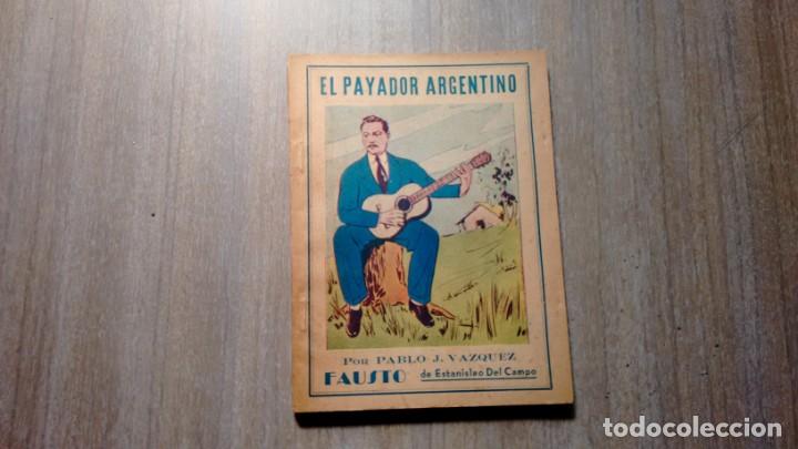 Libros de segunda mano: CANCIONERO - EL PAYADOR ARGENTINO -