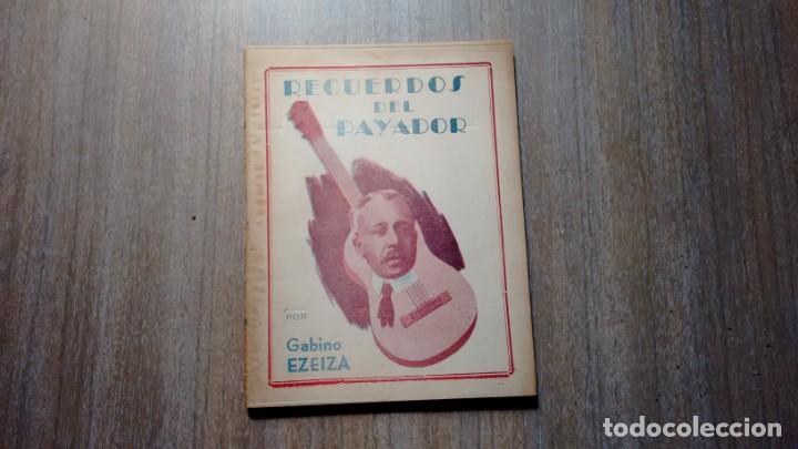 Libros de segunda mano: CANCIONERO - RECUERDOS DEL PAYADOR -