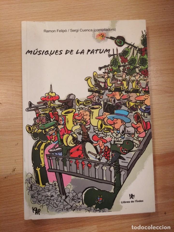 Libros de segunda mano: 'M&uacute;siques de la Patum'. Ramon Felip&oacute; i Sergi Cuenca
