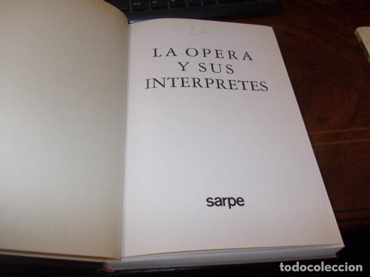 Libros de segunda mano: La &oacute;pera y sus int&eacute;rpretes, Sarpe 1.990 - Foto 2