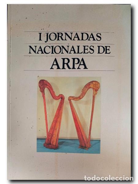 Libros de segunda mano: I JORNADAS NACIONALES DE ARPA. Centro Cultural de la Villa de Madrid/ Asociaci&oacute;n &rdquo;Arpista Ludovico&rdquo;
