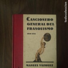 Libros de segunda mano: CANCIONERO GENERAL DEL FRANQUISMO 1939-1975. Lote 366175051