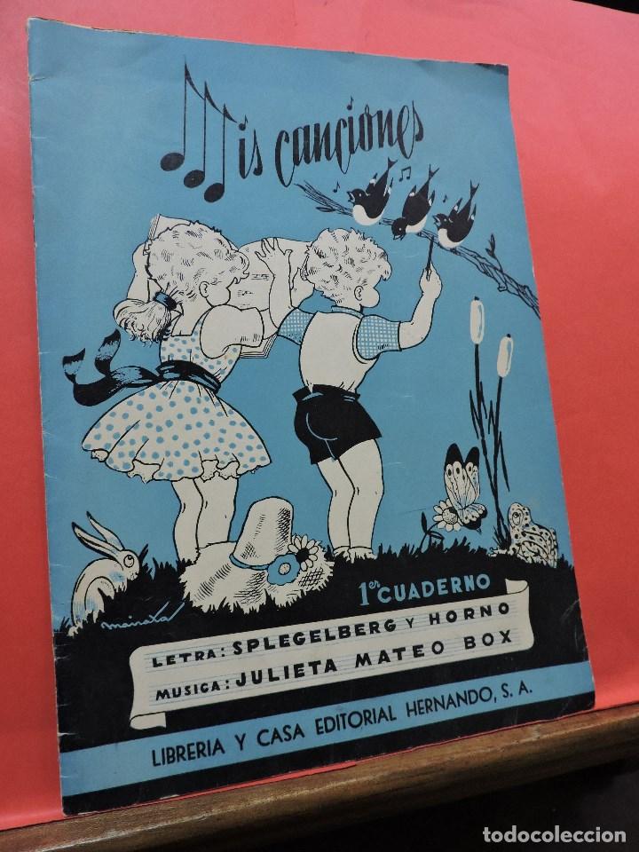 Libri di seconda mano: Mis canciones. Primer Cuaderno. SPLEGELBERG Y HORNO, & MATEO BOX, J. Editorial Hernando. Madrid 1954