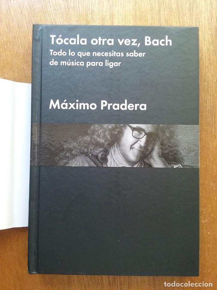 Gebrauchte B&uuml;cher: TOCALA OTRA VEZ BACH, MAXIMO PRADERA, MALPASO EDICIONES, 2016