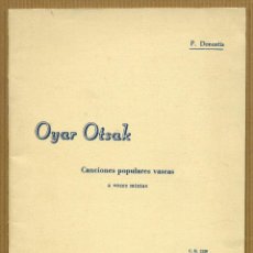 Libros de segunda mano: CANCIONES POPULARES VASCAS / OYAR OTSAK - P. DONOSTIA