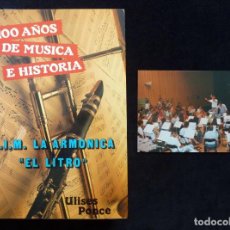 Libros de segunda mano: 100 AÑOS DE MÚSICA E HISTORIA. C.I.M. LA ARMÓNICA -EL LITRO- (BUÑOL). ULISES PONCE, 1989 + FOTOGRAFÍ