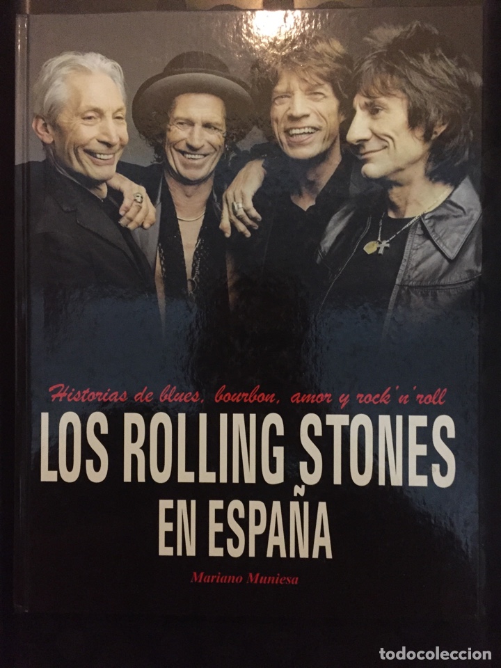 Second hand books: LOS ROLLING STONES EN ESPA&Ntilde;A : HISTORIAS DE BLUES,BOURBON,AMOR Y ROCK&ROLL de M.MUNIESA QUARENTENA