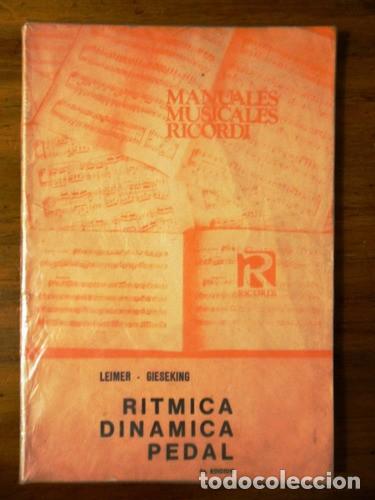 Libros de segunda mano: R&iacute;tmica, Din&aacute;mica, Pedal y otros problemas de la ejecuci&oacute;n pian&iacute;stica seg&uacute;n Leimer. Gieseking.