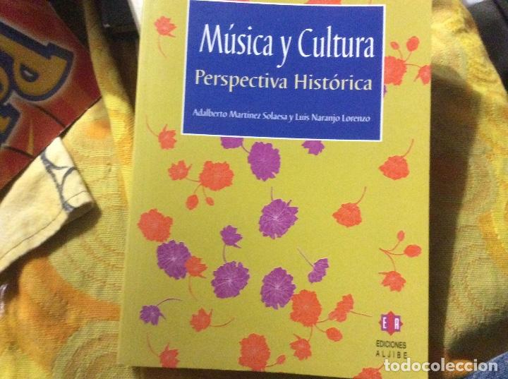 Libros de segunda mano: MART&Iacute;NEZ SOLAESA, Adalberto; NARANJO LORENZO, Lu - M&uacute;sica y cultura. Perspectiva hist&oacute;rica