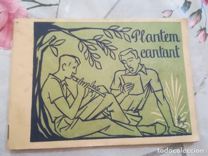 Libros de segunda mano: Plantem cantant - can&ccedil;oner - en catal&agrave; - Foto 1