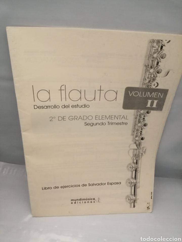 Gebrauchte B&uuml;cher: La Flauta: Desarrollo del Estudio Volum&eacute;n II (Segundo de Grado Elemental) Segundo Trimestre