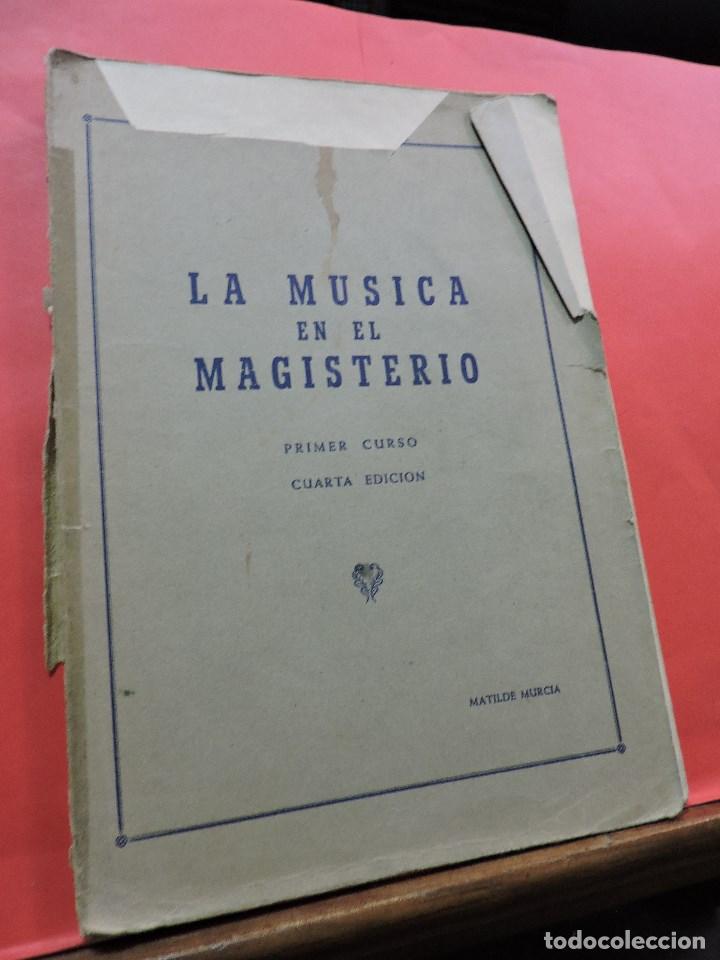 Gebrauchte B&uuml;cher: La M&uacute;sica en el Magisterio. Primer Curso 4&ordf; Ed. MURCIA, Matilde. Madrid 1966