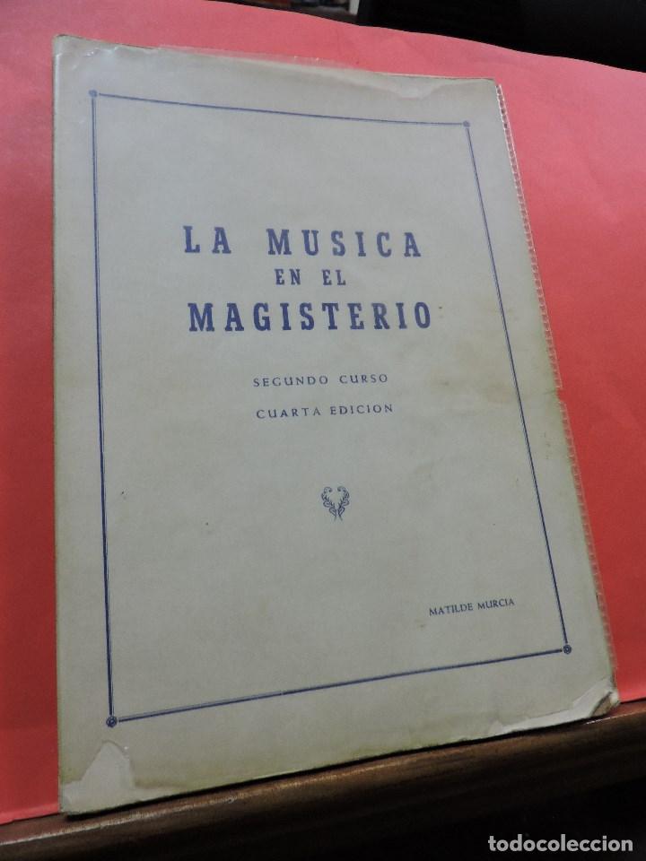 Gebrauchte B&uuml;cher: La M&uacute;sica en el Magisterio. Segundo Curso 4&ordf; Ed. MURCIA, Matilde. Madrid 1966