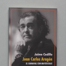 Libros de segunda mano: JUAN CARLOS ARAGÓN// CEDILLO, JAIME// EDIT.RENACIMIENTO// SEVILLA, 2020