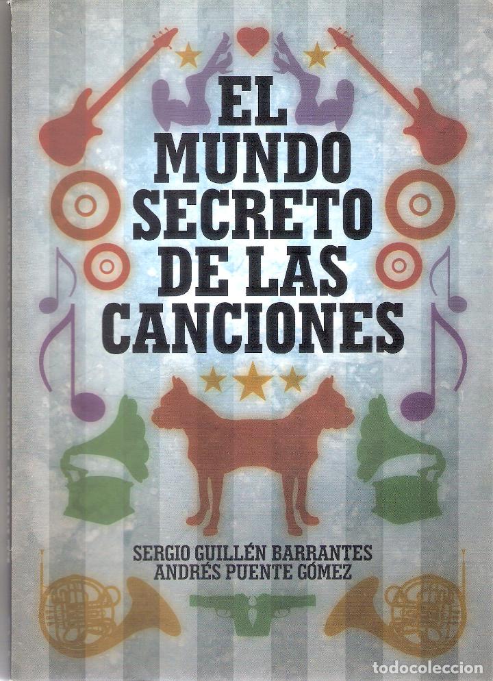 Gebrauchte B&uuml;cher: EL MUNDO SECRETO DE LAS CANCIONES - SERGIO GUILLEN BARRANTES