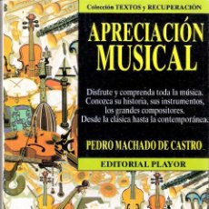 Livres d'occasion: APRECIACION MUSICAL - PEDRO MACHADO DE CASTRO. Lote 235668780