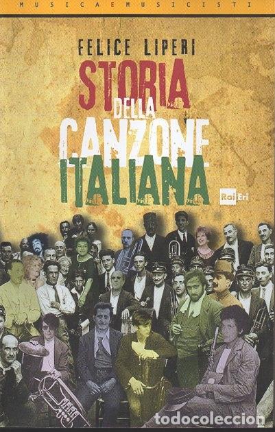 Second hand books: STORIA DELLA CANZONE ITALIANA. - LIPERI, Felice.