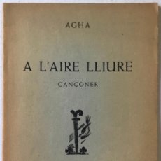 Libros de segunda mano: A L'AIRE LLIURE. CANÇONER. - AGHA.. Lote 239369045