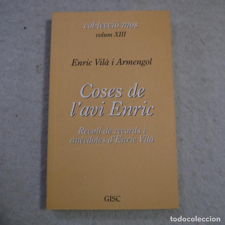 Second hand books: COL.LECCI&Oacute; MOS VOL. XIII. COSES DE L'AVI ENRIC. RECULL DE RECORDS I AN&Egrave;CDOTES D'ENRIC VIL&Agrave; - 2001