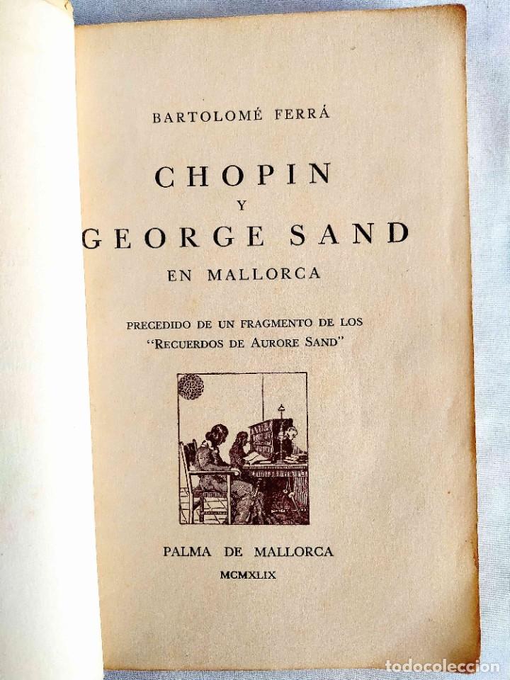 Libros de segunda mano: 1949 - FERR&Aacute;: CHOPIN EN MALLORCA - Foto 2