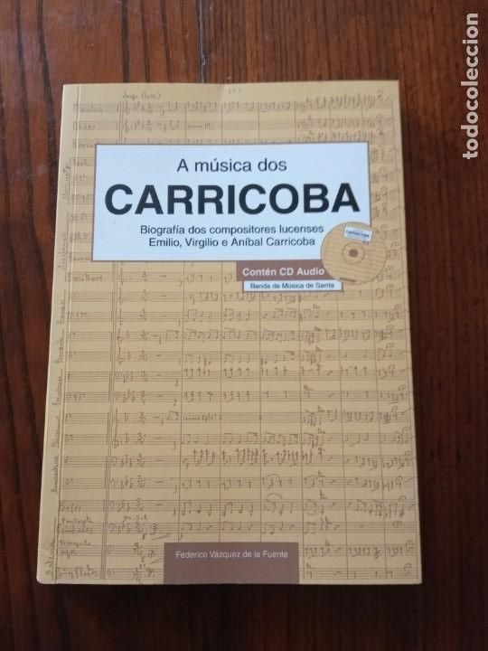 Second hand books: A m&uacute;sica dos Carricoba.-FEDERICO VAZQUEZ DE LA FUENTE.