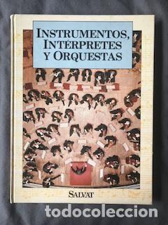 Libros de segunda mano: INSTRUMENTOS, INT&Eacute;RPRETES Y ORQUESTAS - Foto 1