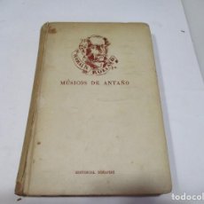 Libros de segunda mano: ROMAIN ROLLAND MÚSICOS DE ANTAÑO W5700. Lote 246651110