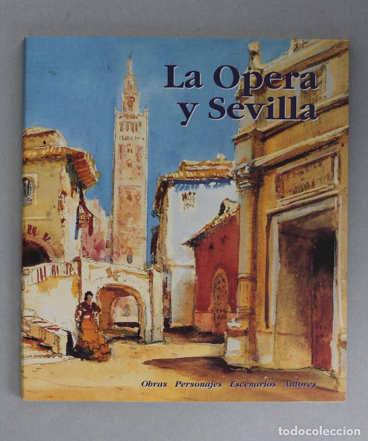 Libri di seconda mano: LA &Oacute;PERA Y SEVILLA// EQUIPO,28// SEVILLA1991