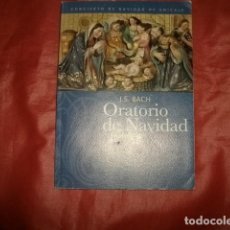 Libros de segunda mano: ORATORIO DE NAVIDAD BWV 248 - J. S. BACH - CONCIERTO DE NAVIDAD DE UNICAJA - MÁLAGA 2002